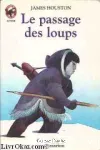 LE PASSAGE DES LOUPS