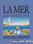 LA MER JOUR APRES JOUR