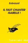 Il faut chanter Isabelle !