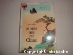 JE SUIS NEE EN CHINE