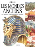 LES MONDES ANCIENS : DES PREMIERS HOMMES AU DECLIN DE ROME