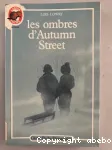 LES OMBRES D'AUTUMN STREET