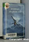 Aventure en plein ciel