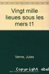 Vingt mille lieues sous les mers. 1 Le tour du monde sous-marin