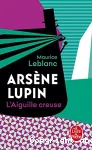 Arsène Lupin : l'aiguille creuse