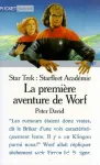 LA PREMIERE AVENTURE DE WORF : STAR TREK LA NOUVELLE GENERATION