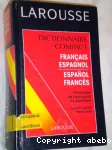 DICTIONNAIRE COMPACT FRANCAIS -ESPAGNOL / ESPAGNOL-FRANCAIS