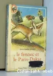 LE FENNEC ET LE PARIS-DAKAR