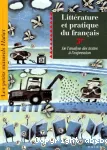 LITTERATURE ET PRATIQUE DU FRANCAIS 3E : DE L'ANALYSE DES TEXTES A L'EXPRESSION