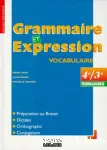 GRAMMAIRE ET EXPRESSION 4E/3E TECHNOLOGIQUES