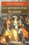 LES PREMIERS FEUX DU PLAISIR