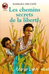 LES CHEMINS SECRETS DE LA LIBERTE