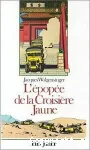 L'EPOPEE DE LA CROISIERE JAUNE