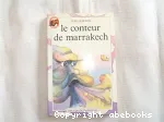 LE CONTEUR DE MARRAKECH