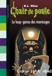 Chair de poule n°13: le loup-garou des marécages