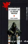 LE CHANT DE LA REINE FROIDE