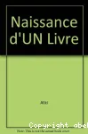 NAISSANCE D'UN LIVRE