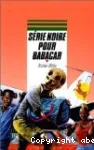 SERIE NOIRE POUR BABACAR