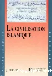 LA CIVILISATION ISLAMIQUE