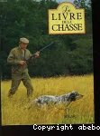 LE LIVRE DE LA CHASSE