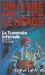 La traversée infernale