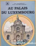 AU PALAIS DU LUXEMBOURG