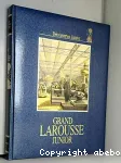 GRAND LAROUSSE JUNIOR / VOL.7 LA NAISSANCE DU MONDE MODERNE