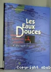 LES EAUX DOUCES : ABONDANCES, SECHERESSES ET CONFLITS