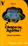 Chapeau, Agathe !