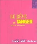 Le rêve de Tanger