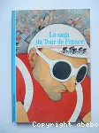 LA SAGA DU TOUR DE FRANCE