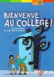 BIENVENUE AU COLLEGE !