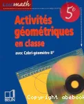 ACTIVITES GEOMETRIQUES EN CLASSE 5E AVEC CABRI-GEOMETRE II