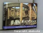 GUIDE AVEC RECONSTRUCTIONS DE VILLA ADRIANA ET VILLA D'ESTE