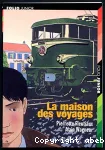 LA MAISON DES VOYAGES