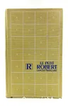 LE PETIT ROBERT 1 : DICTIONNAIRE DE LA LANGUE FRANCAISE