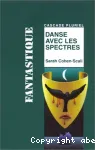 Danse avec les spectres