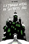 L'étrange hôtel de Secrets' hill