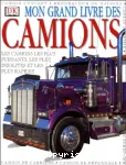 MON GRAND LIVRE DES CAMIONS