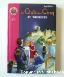 Le club des cinq en vacances