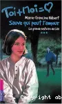 Sauve qui peut l'amour : la grande histoire de Léa / 3