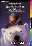 Les royaumes du Nord : à la croisée des mondes / 1