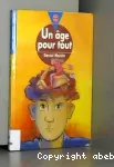 UN AGE POUR TOUT