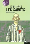 LES SABOTS 1944-1945