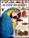 AU COEUR DES JUNGLES