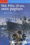 Moi, Félix, 10ans, sans papiers