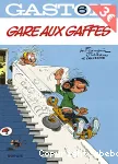 Gare aux gaffes