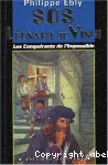 S.O.S. LEONARD DE VINCI / LES CONQUERANTS DE L'IMPOSSIBLE