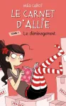 Le carnet d'Allie tome 1: le déménagement