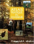 Atlas pratique du chasseur